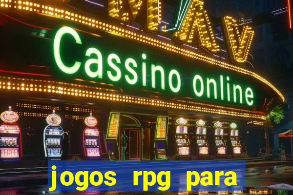 jogos rpg para ganhar dinheiro